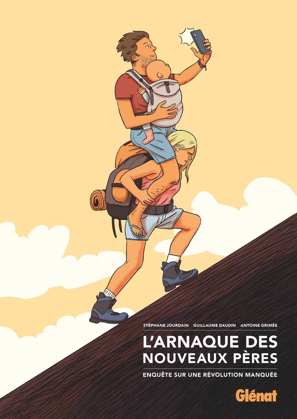 Couverture du livre "L'arnaque des nouveaux pères" écrit par Stéphane Jourdain, Guilaume Daudin, Antoine Grimée