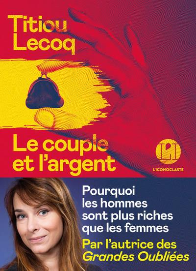 Couverture du livre "Le couple et l'argent" écrit par Titiou Lecoq